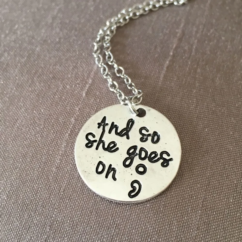 Silver Tone Semi Colon And So She Goes On Necklace NWT